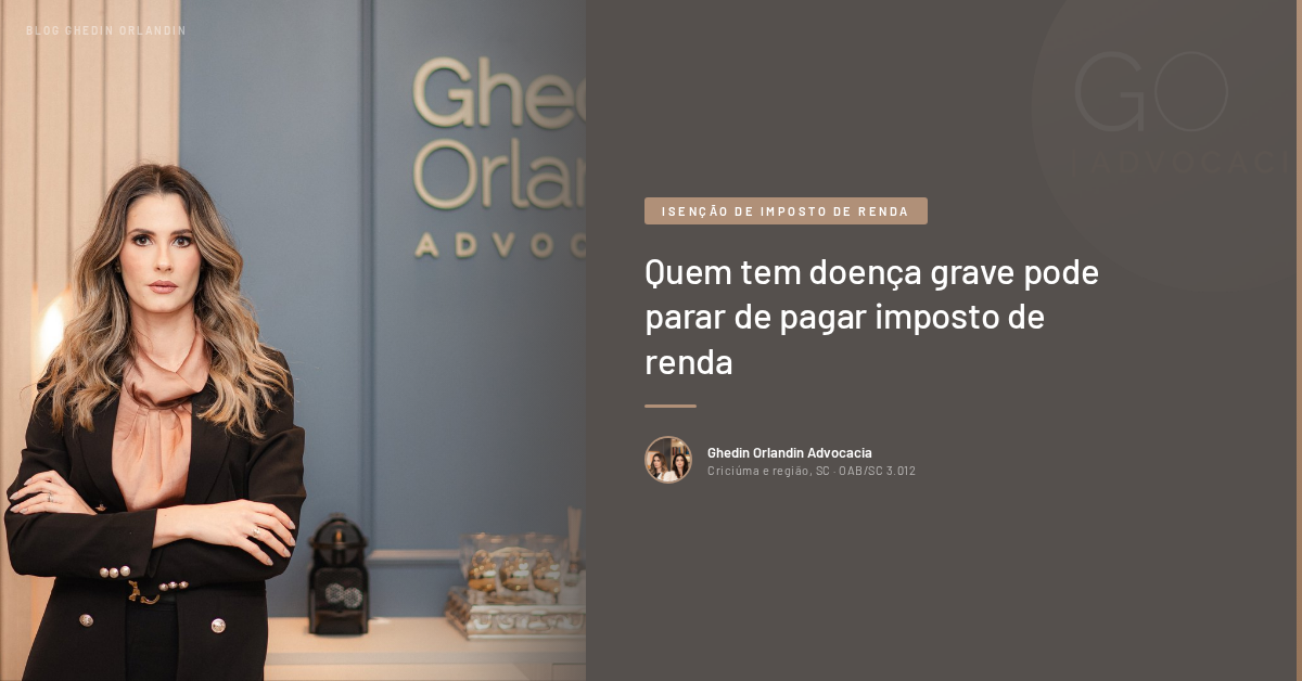 Quem tem doença grave pode parar de pagar imposto de renda